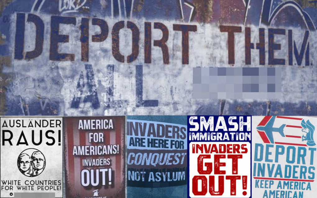 A collage of anti-immigrant white supremacist propaganda