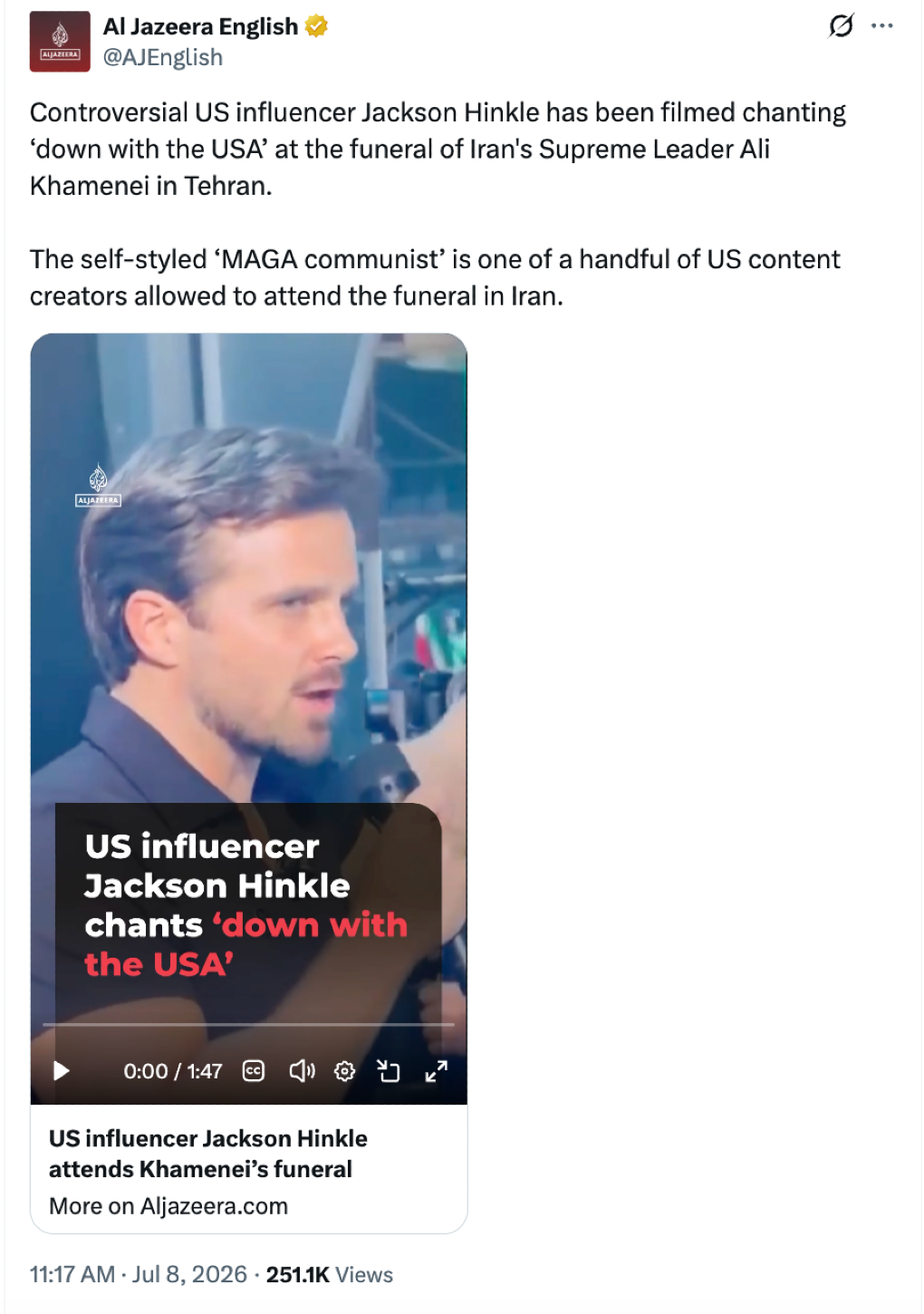 Screenshot: A July 8 post on X from Al Jazeera English featured a video of Jackson Hinkle in Tehran.