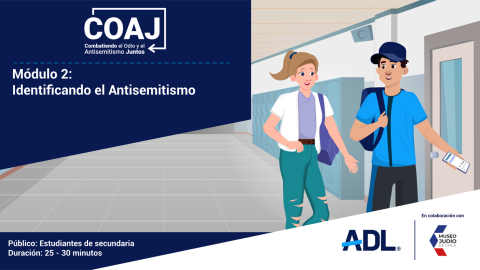 COAJ: Combatiendo el Odio y el Antisemitismo Juntos module 2 image